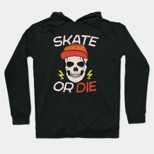 Vintage Skater // Skate or Die Hoodie